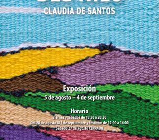  LA MEMORIA DEL HILO -  Claudia Santos -  Las manos que tejen paisajes...