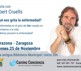 Charla con Albert Cruells - ¿Qué nos grita la enfermedad? Tarazona