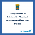 Cierre preventivo del Polideportivo Municipal